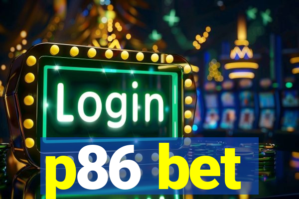 p86 bet